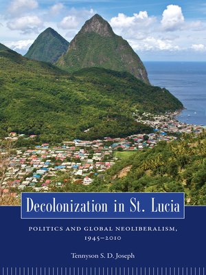 cover image of Decolonization in Saint Lucia